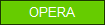 OPERA